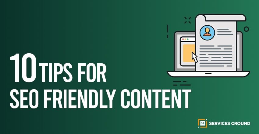 10 Tips For SEO Friendly Content