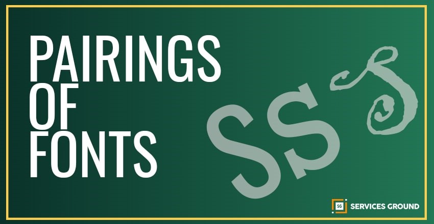 Best Pairings of Fonts / servicesground