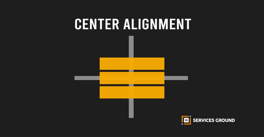 Center Alignment/ sericesground