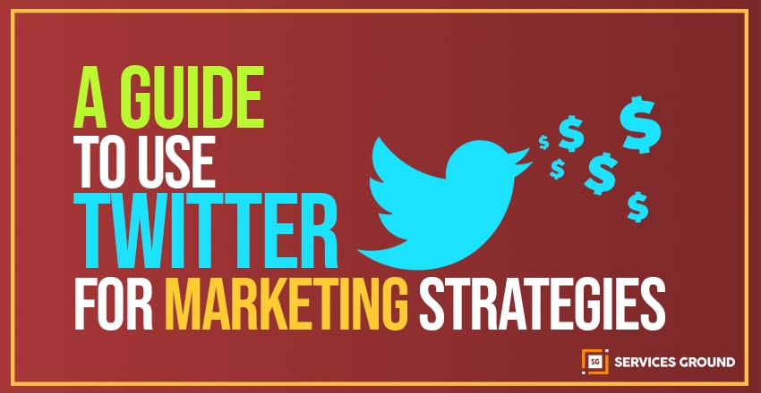 USE TWITTER FOR MARKETING STRATEGIES