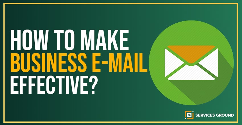 How To Make Business Emails More Effective Services Ground how-to-make-business-emails-more-effective-services-ground