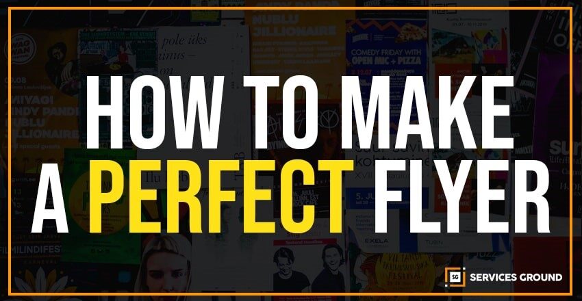 How to make a Perfect Flyer Design